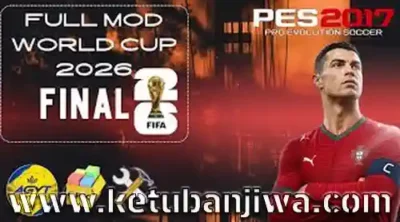 pes 2017 full mod fifa world cup 2026 ketuban jiwa