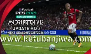 pes 2021 andri patch v12.2 update season 2026 2027 for pc ketuban jiwa