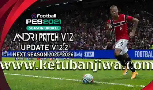 pes 2021 andri patch v12.2 update season 2026 2027 for pc ketuban jiwa