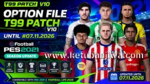 pes 2021 option file summer transfer update until 11 july 2026 for t99 patch v10 ketuban jiwa