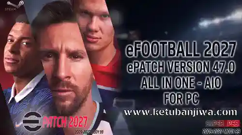 download efootball 2027 epatch v47.0 all in one aio online + offline for pc