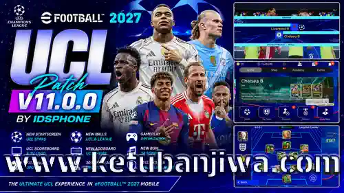 download efootball 2027 mobile patch v11.0.0 uefa champions league ucl themes edition for android ketuban jiwa