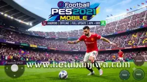download efootball pes 2021 mobile android offline apk + obb full version update season 2026 2027 ketuban jiwa