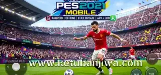 download efootball pes 2021 mobile android offline apk + obb full version update season 2026 2027 ketuban jiwa