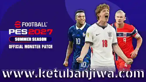download efootball pes 2027 monster patch datapack 7.05 all in on aio for playstation 4 ps4 hen cusa18740 jailbreak ketuban jiwa