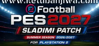 download efootball pes 2027 sladimi patch summer season 2026 2027 for playstation 2 ketuban jiwa