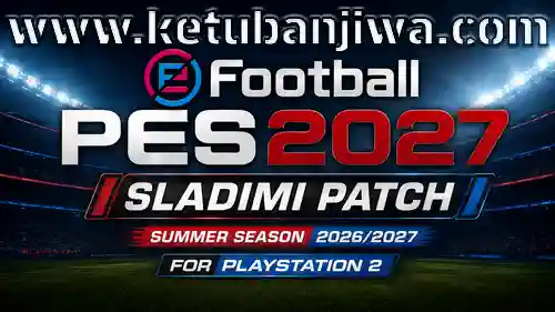 download efootball pes 2027 sladimi patch summer season 2026 2027 for playstation 2 ketuban jiwa