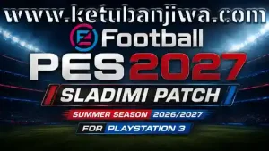 download efootball pes 2027 sladimi patch summer season 2026 2027 for playstation 3 ketuban jiwa