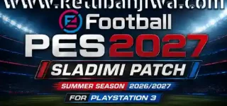 download efootball pes 2027 sladimi patch summer season 2026 2027 for playstation 3 ketuban jiwa
