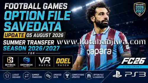 download football games option file savedata update 05 august 2026 summer transfer season 2026 2027 for bitbox patch gembox patch vr patch doel patch fc 26 playstation 3 ps3 ketuban jiwa