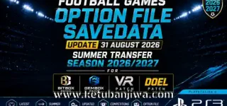 download option file savedata update 31 august 2026 summer transfer season 2026=2027 for bitbox patch gembox patch vr patch doel patch playstation 3 ps3 ketuban jiwa