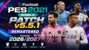 efootball pes 2021 mobile patch v5.5.1 remastered season 2026 2027