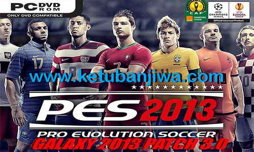 PES 2013 Galaxy Patch 3.0 Single Link + Fix PES 2013 Galaxy Patch 3.0 Single Link + Fix