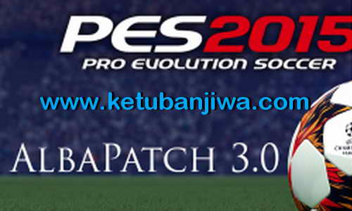 PES 2015 AlbaPatch v3.0 Final + Transfers Update PES 2015 AlbaPatch v3.0 Final + Transfers Update