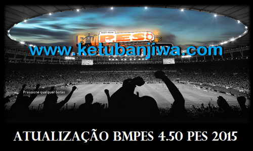 PES 2015 BMPES Patch Update 4.5.0 With Serial PES 2015 BMPES Patch Update 4.5.0 With Serial