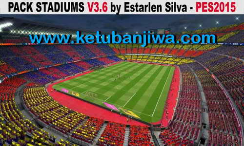 PES 2015 Stadiums Pack v3.6 by Estarlen Silva For PTE Patch