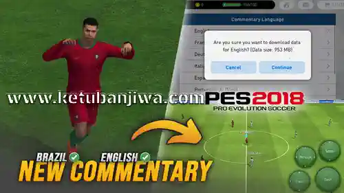 pes 2018 mobile android offline apk + obb english commentary + updated call name ketuban jiwa