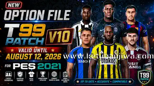 pes 2021 option file v6 summer transfer update 06 august 2026 for t99 patch v10 ketuban jiwa