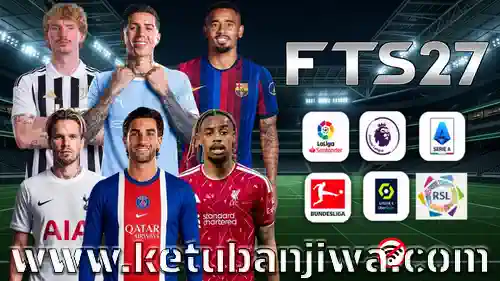 download first touch soccer 2027 fts 27 mobile android offline full summer transfer season 2026 2027 ketuban jiwa