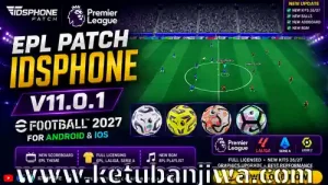 efootball 2027 mobile patch v11.0.1 english premier league ea epl themes edition for android ketuban jiwa