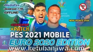 efootball pes 2021 mobile android offline patch v5.7.0 euro 2020 edition ketuban jiwa