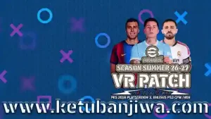 efootball pes 2027 vr patch summer season 2026 2027 for playstation 3 ketuban jiwa