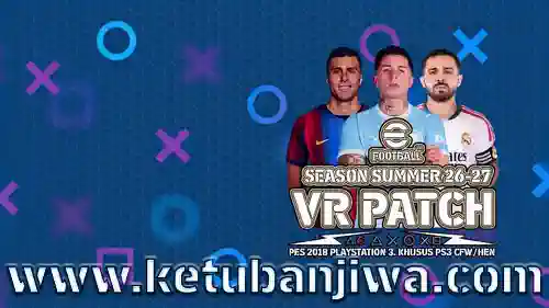 efootball pes 2027 vr patch summer season 2026 2027 for playstation 3 ketuban jiwa