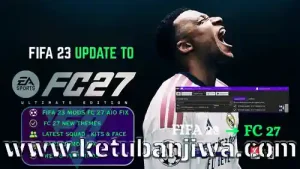 fifa 23 mod fc 27 patch aio season 2026 2027 ketuban jiwa