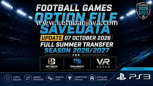 download option file savedata update 07 october 2026 full summer transfer season 2026 2027 for bitbox patch gembox patch vr patch playstation 3 ps3 ketuban jiwa