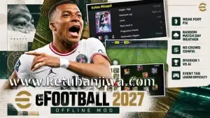 efootball 2027 mobile android offline full version mod update 1 ketuban jiwa