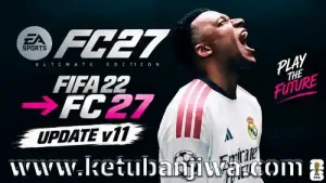 fifa 22 mod fc 27 patch v11 aio full update season 2027 for pc ketuban jiwa