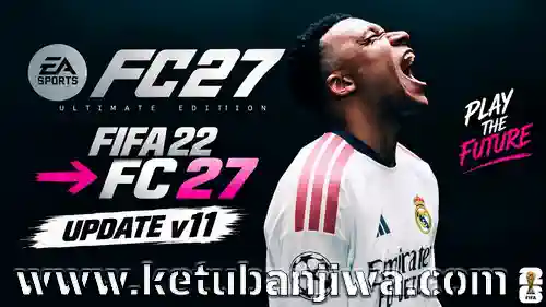 fifa 22 mod fc 27 patch v11 aio full update season 2027 for pc ketuban jiwa