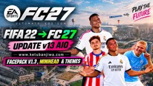 fifa 22 mod fc 27 patch v13 aio full update season 2027 ketuban jiwa